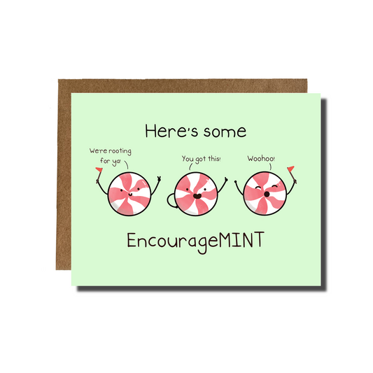 Here's Some EncourageMINT Card