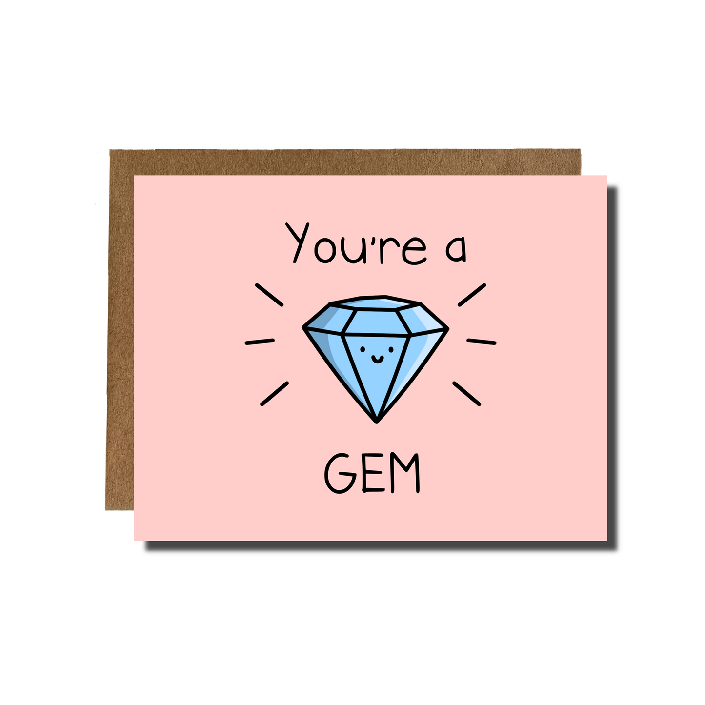 You're a Gem Card