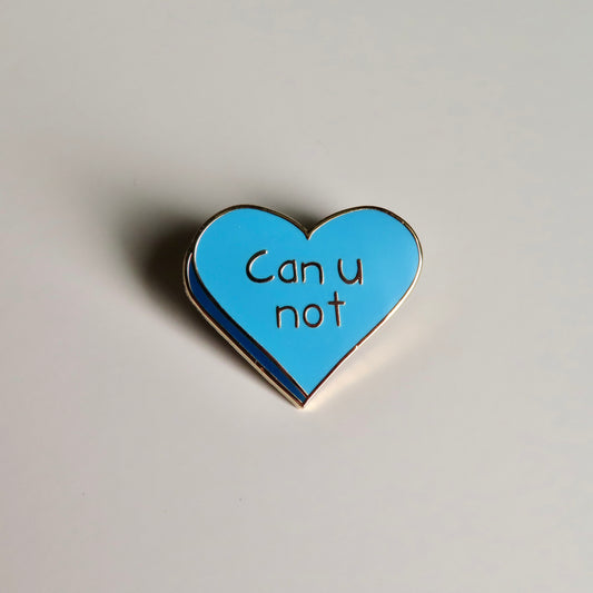 Can U Not Sassy Pin
