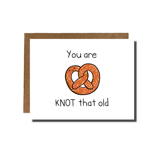You are KNOT That Old Card